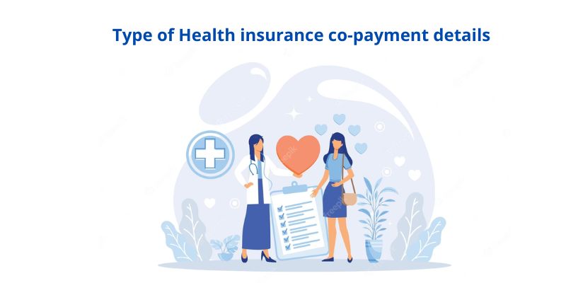Type of Health insurance co-payment details