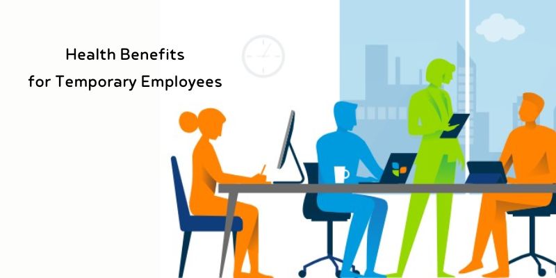 Health Benefits for Temporary Employees