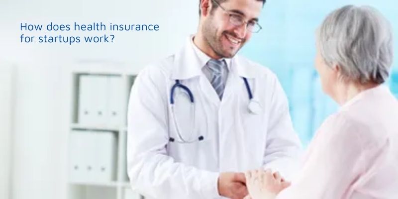 How does health insurance for startups work?