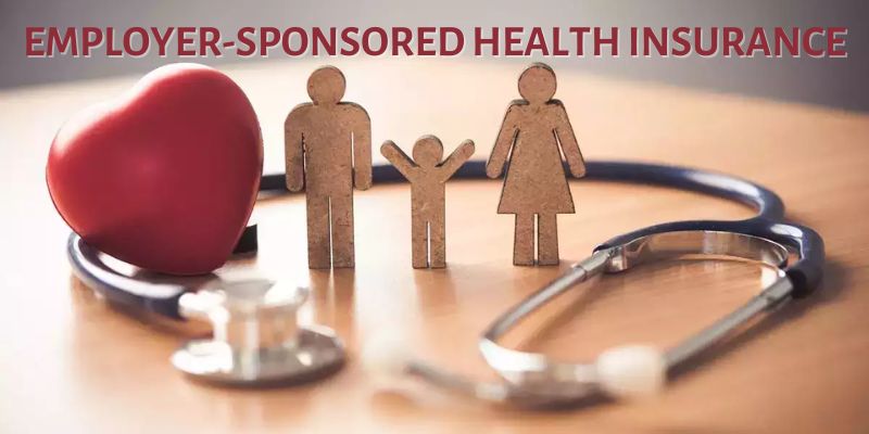 Employer-Sponsored Health Insurance