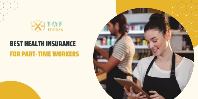 Best health insurance for part-time workers